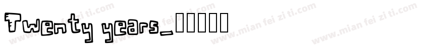 Twenty years字体转换